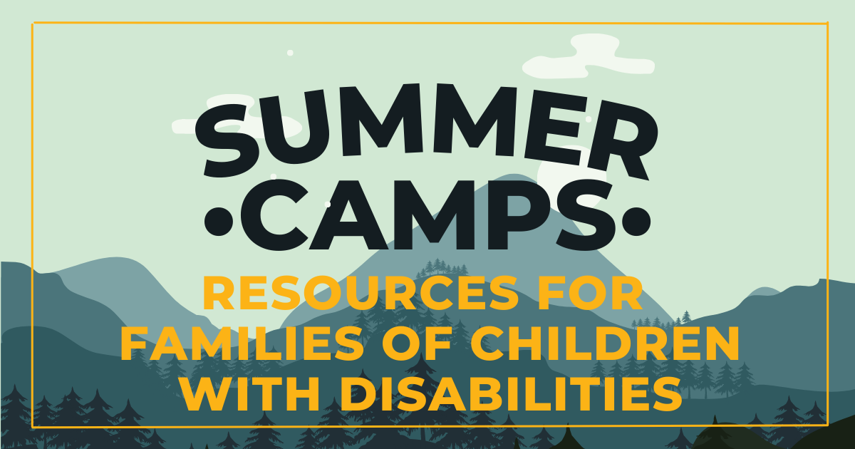 Summer Camps: Resources for families of children with disabilities