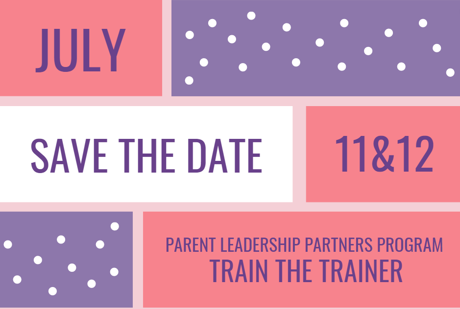 Save the Date, July 11&12, PLP Train the Trainer